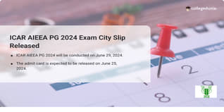 ICAR AIEEA PG 2024 Exam City Slip Released, Exam on June 29; Get Direct Link Here